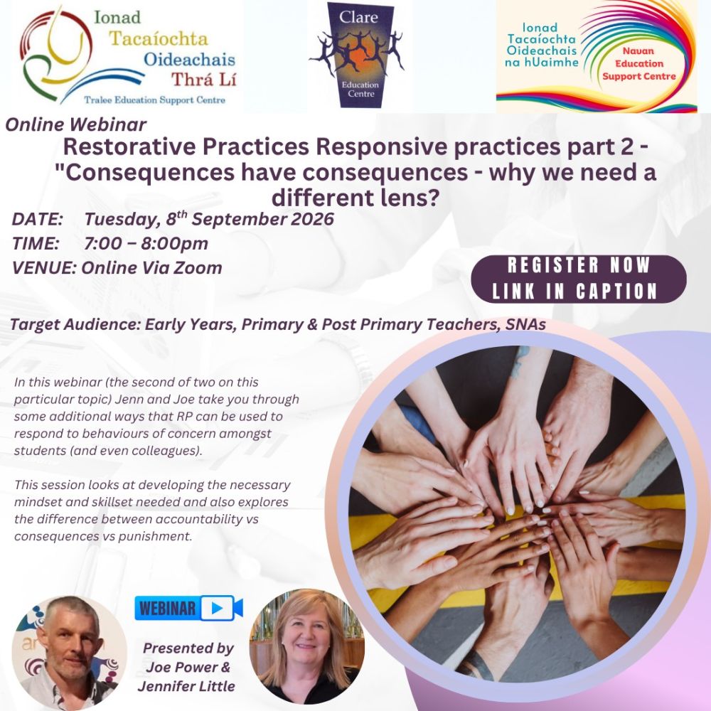 AUT26-06 Restorative Practices Responsive practices part 2 - "Consequences have consequences - why we need a different lens? 
